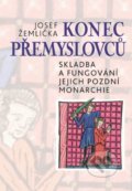 Kniha: Konec Přemyslovců (Josef Žemlička). Nakladatelství Lidové noviny, 2020 Kniha: Konec Přemyslovců (Josef Žemlička). Nakladatelství Lidové noviny, 2020