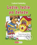 Kniha: Ľudové hádanky - Lezie, lezie po železe (INFOA). INFOA, 2020 Kniha: Ľudové hádanky - Lezie, lezie po železe (INFOA). INFOA, 2020