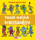 Kniha: Desať malých dinosaurov (Pavlína Šamalíková). INFOA, 2020 Kniha: Desať malých dinosaurov (Pavlína Šamalíková). INFOA, 2020