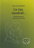 Kniha: Co čas neodvál... (Nina Pavelčíková). Ostravská univerzita, 2020 Kniha: Co čas neodvál... (Nina Pavelčíková). Ostravská univerzita, 2020