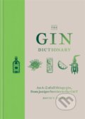 Kniha: The Gin Dictionary (David T. Smith). Mitchell Beazley, 2018 Kniha: The Gin Dictionary (David T. Smith). Mitchell Beazley, 2018