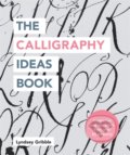 Kniha: The Calligraphy Ideas Book (Lyndsey Gribble). Ilex, 2020 Kniha: The Calligraphy Ideas Book (Lyndsey Gribble). Ilex, 2020