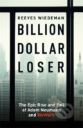 Kniha: Billion Dollar Loser (Reeves Wiedeman). Hodder and Stoughton, 2020 Kniha: Billion Dollar Loser (Reeves Wiedeman). Hodder and Stoughton, 2020