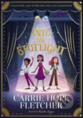 Kniha: Into the Spotlight (Carrie Hope Fletcher). Puffin Books, 2020 Kniha: Into the Spotlight (Carrie Hope Fletcher). Puffin Books, 2020