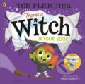 There&#039;s a Witch in Your Book - Tom Fletcher, Greg Abbott (ilustrácie), 2020