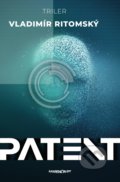 Kniha: Patent (Vladimír Ritomský). Marenčin PT, 2020 Kniha: Patent (Vladimír Ritomský). Marenčin PT, 2020