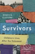 Kniha: Survivors (Rebecca Clifford). Yale University Press, 2020 Kniha: Survivors (Rebecca Clifford). Yale University Press, 2020