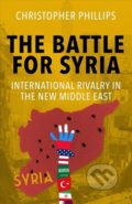 Kniha: Battle for Syria (Christopher Phillips). Yale University Press, 2020 Kniha: Battle for Syria (Christopher Phillips). Yale University Press, 2020