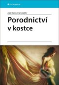Kniha: Porodnictví v kostce (Aleš Roztočil). Grada, 2020 Kniha: Porodnictví v kostce (Aleš Roztočil). Grada, 2020