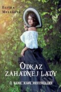 E-kniha: Odkaz záhadnej lady (Eliška Melušová), 2020 E-kniha: Odkaz záhadnej lady (Eliška Melušová), 2020