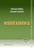 Kniha: Mikroekonómia (Alexandra Veselková a Vieroslava Holková). Wolters Kluwer, 2020 Kniha: Mikroekonómia (Alexandra Veselková a Vieroslava Holková). Wolters Kluwer, 2020