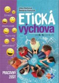 Kniha: Etická výchova pre 5. - 9. ročník ZŠ (Jitka Derková a Štefánia Ferková). Expol Pedagogika, 2020 Kniha: Etická výchova pre 5. - 9. ročník ZŠ (Jitka Derková a Štefánia Ferková). Expol Pedagogika, 2020