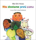Kniha: Kto dostane prvú cenu (Mei-Shi Hsiao). Daxe, 2020 Kniha: Kto dostane prvú cenu (Mei-Shi Hsiao). Daxe, 2020