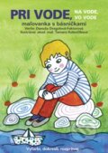 Kniha: Pri vode, na vode, vo vode (Daxe). Daxe, 2009 Kniha: Pri vode, na vode, vo vode (Daxe). Daxe, 2009
