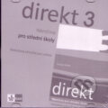 Direkt 3 - Němčina pro střední školy (Giorgio Motta). Klett, 2009 Direkt 3 - Němčina pro střední školy (Giorgio Motta). Klett, 2009
