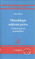 Kniha: Metodologie nalézání práva (Filip Melzer), 2010 Kniha: Metodologie nalézání práva (Filip Melzer), 2010
