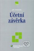 Kniha: Účetní závěrka (Jiří Strouhal). Wolters Kluwer ČR, 2009 Kniha: Účetní závěrka (Jiří Strouhal). Wolters Kluwer ČR, 2009