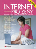 Internet pro ženy - 3. aktualizované a rozšířené vydání - Tereza Dusíková, Computer Press, 2010