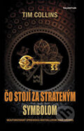 Kniha: Čo stojí za Strateným symbolom (Tim Collins), 2010 Kniha: Čo stojí za Strateným symbolom (Tim Collins), 2010