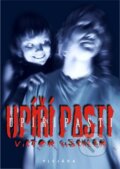 Kniha: Upíří pasti (Victor Gischler). Plejáda, 2010 Kniha: Upíří pasti (Victor Gischler). Plejáda, 2010