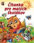 Kniha: Čítanka pre malých školákov (Daniela Reichstädterová). Matys, 2010 Kniha: Čítanka pre malých školákov (Daniela Reichstädterová). Matys, 2010