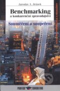 Kniha: Benchmarking a konkurenční zpravodajství (Jaroslav A. Jirásek). Profess Consulting Kniha: Benchmarking a konkurenční zpravodajství (Jaroslav A. Jirásek). Profess Consulting
