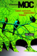 Kniha: Údolí nočních papoušků, Itikani (Stanislav Moc). Šulc - Švarc, 2010 Kniha: Údolí nočních papoušků, Itikani (Stanislav Moc). Šulc - Švarc, 2010