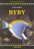 Kniha: Ryby (Evžen Kůs). Aventinum, 2010 Kniha: Ryby (Evžen Kůs). Aventinum, 2010