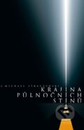 Kniha: Krajina půlnočních stínů (Joseph Michael Straczynski). ComicsCentrum, 2009 Kniha: Krajina půlnočních stínů (Joseph Michael Straczynski). ComicsCentrum, 2009
