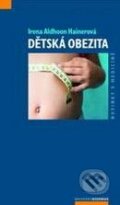 Kniha: Dětská obezita (Irena Aldhoon Hainerová). Maxdorf, 2010 Kniha: Dětská obezita (Irena Aldhoon Hainerová). Maxdorf, 2010