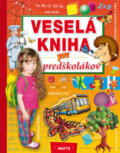 Kniha: Veselá kniha pre predškolákov (Matys). Matys, 2010 Kniha: Veselá kniha pre predškolákov (Matys). Matys, 2010