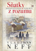 Kniha: Sňatky z rozumu - I. (Vladimír Neff). BB/art, 2010 Kniha: Sňatky z rozumu - I. (Vladimír Neff). BB/art, 2010