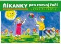 Kniha: Říkanky pro rozvoj řeči (Jitka Tučková). Portál, 2007 Kniha: Říkanky pro rozvoj řeči (Jitka Tučková). Portál, 2007