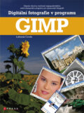 Kniha: Digitální fotografie v programu GIMP (Lubomír Čevela). Computer Press, 2010 Kniha: Digitální fotografie v programu GIMP (Lubomír Čevela). Computer Press, 2010