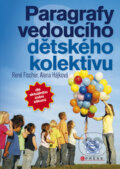 Kniha: Paragrafy vedoucího dětského kolektivu (Alena Hájková a René Fischer). Computer Press, 2010 Kniha: Paragrafy vedoucího dětského kolektivu (Alena Hájková a René Fischer). Computer Press, 2010