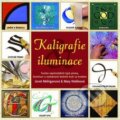 Kniha: Kaligrafie a iluminace (Janet Mehiganová a Mary Nobleová). Metafora, 2010 Kniha: Kaligrafie a iluminace (Janet Mehiganová a Mary Nobleová). Metafora, 2010
