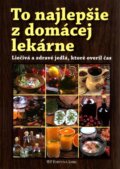 Kniha: To najlepšie z domácej lekárne (Alena Doležalová). Fortuna Libri, 2010 Kniha: To najlepšie z domácej lekárne (Alena Doležalová). Fortuna Libri, 2010
