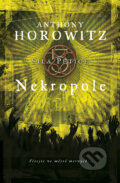 Kniha: Nekropole (Anthony Horowitz). BB/art, 2010 Kniha: Nekropole (Anthony Horowitz). BB/art, 2010