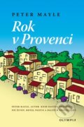 Kniha: Rok v Provenci (Peter Mayle). Olympia, 2010 Kniha: Rok v Provenci (Peter Mayle). Olympia, 2010