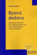 Kniha: Bytová družstva (Lenka Haráková). Linde, 2009 Kniha: Bytová družstva (Lenka Haráková). Linde, 2009