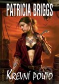 Kniha: Krevní pouto (Patricia Briggs), 2010 Kniha: Krevní pouto (Patricia Briggs), 2010