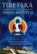 Kniha: Tibetská kniha mrtvých (Eminent). Eminent, 2010 Kniha: Tibetská kniha mrtvých (Eminent). Eminent, 2010