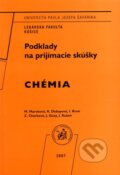 Kniha: Chémia - Podklady na prijímacie skúšky (M. Mareková a kolektív). Vydavateľstvo Michala Vaška, 2007 Kniha: Chémia - Podklady na prijímacie skúšky (M. Mareková a kolektív). Vydavateľstvo Michala Vaška, 2007