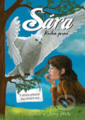 Kniha: Sára: Kniha první (Esther Hicks a Jerry Hicks), 2010 Kniha: Sára: Kniha první (Esther Hicks a Jerry Hicks), 2010