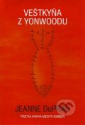 Kniha: Veštkyňa z Yonwoodu (Jeanne DuPrau). Slovart, 2010 Kniha: Veštkyňa z Yonwoodu (Jeanne DuPrau). Slovart, 2010