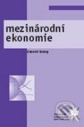 Kniha: Mezinárodní ekonomie (Alexandr Soukup). Aleš Čeněk, 2009 Kniha: Mezinárodní ekonomie (Alexandr Soukup). Aleš Čeněk, 2009