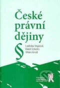 Kniha: České právní dějiny (Karel Schelle, Ladislav Vojáček a Vilém Knoll). Aleš Čeněk, 2008 Kniha: České právní dějiny (Karel Schelle, Ladislav Vojáček a Vilém Knoll). Aleš Čeněk, 2008