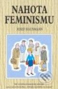 Kniha: Nahota feminismu (Josef Hausmann). Reneco, 2002 Kniha: Nahota feminismu (Josef Hausmann). Reneco, 2002