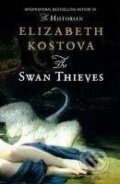 Kniha: The Swan Thieves (Elizabeth Kostova). Little, Brown, 2009 Kniha: The Swan Thieves (Elizabeth Kostova). Little, Brown, 2009