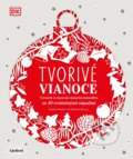 Kniha: Tvorivé Vianoce (Catharina Bruns a Sophie Pester). Lindeni, 2020 Kniha: Tvorivé Vianoce (Catharina Bruns a Sophie Pester). Lindeni, 2020